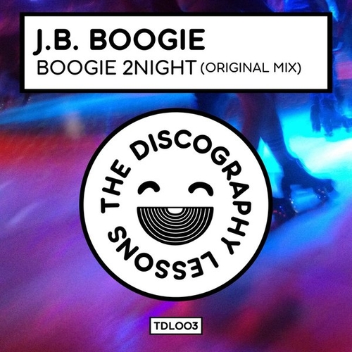 J.B. Boogie - Boogie 2Night [TDL003]